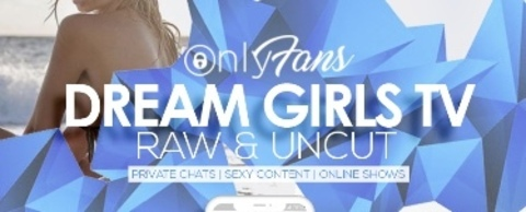 dreamgirlstv OnlyFans - Free Access to 32 Videos & 49 Photos Onlyfans Free Access