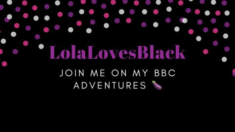 lolalovesblack OnlyFans - Free Access to 68 Videos & 62 Photos Onlyfans Free Access