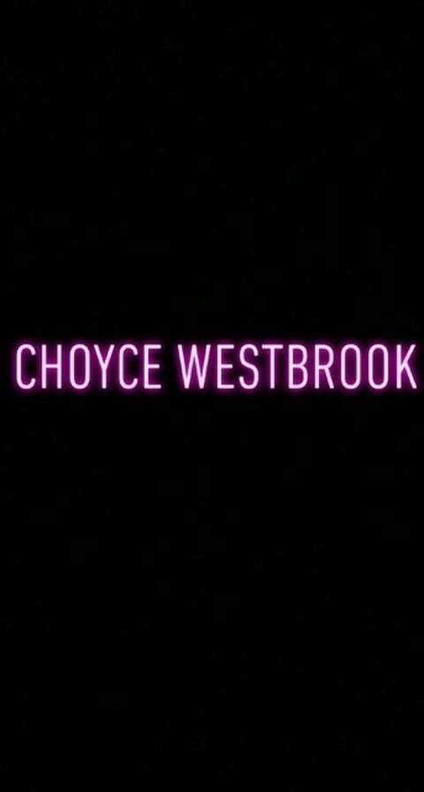 therealchoycewestbrook OnlyFans - Free Access to 54 Videos & 49 Photos Onlyfans Free Access